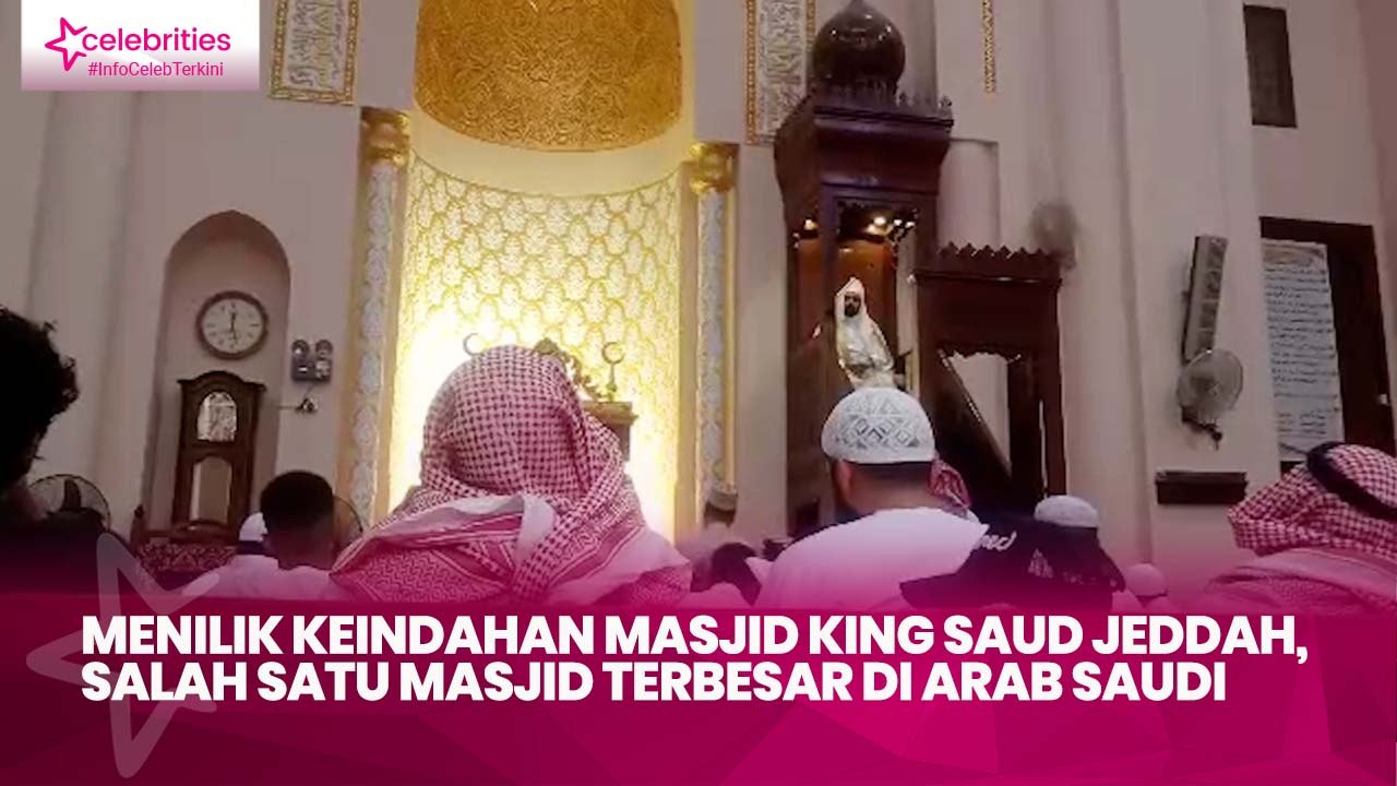 Menilik Keindahan Masjid King Saud Jeddah, Salah Satu Masjid Terbesar di Arab Saudi