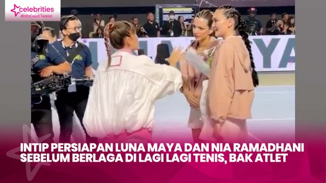 Intip Persiapan Luna Maya dan Nia Ramadhani sebelum Berlaga di Lagi Lagi Tenis, bak Atlet