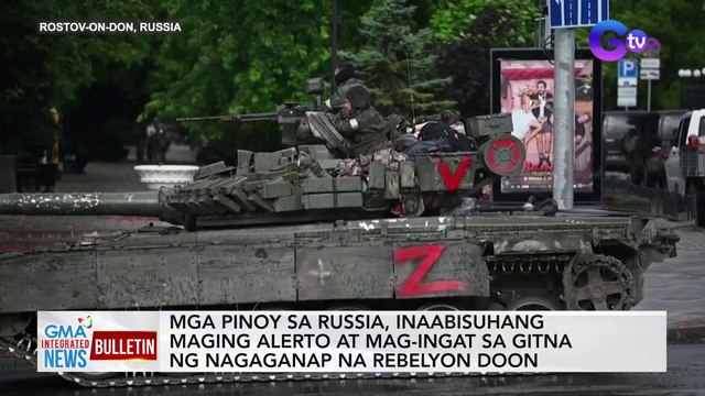 Mga Pinoy sa Russia, inaabisuhang maging alerto at mag-ingat sa gitna ng nagaganap na rebelyon doon | GMA Integrated News Bulletin