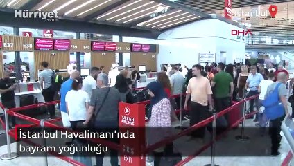 İstanbul Havalimanı’nda bayram yoğunluğu