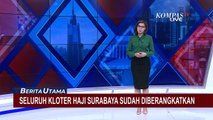 Kloter Terakhir Jemaah Haji Embarkasi Surabaya Berangkat ke Tanah Suci