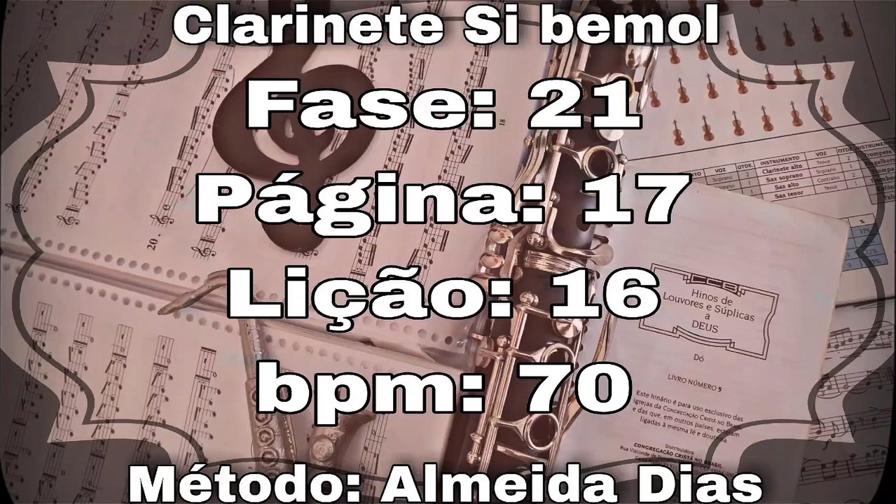 Fase: 21 Página: 17 Lição: 16 - Clarinete Si bemol [70 bpm]