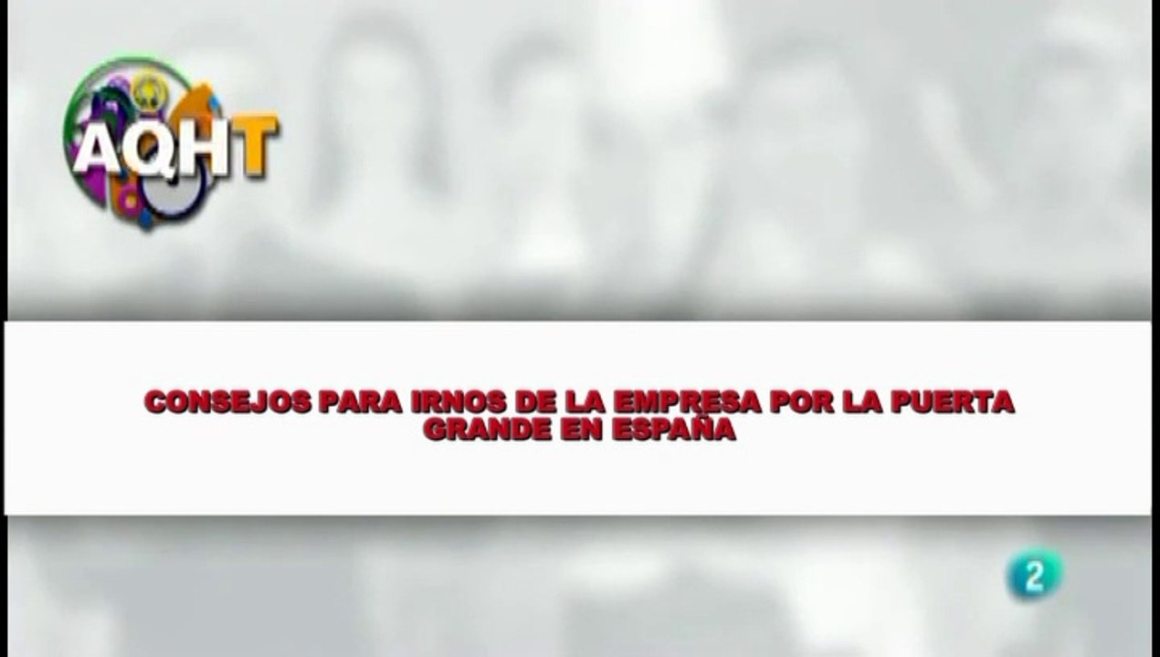 CONSEJOS PARA IRNOS DE LA EMPRESA POR LA PUERTA GRANDE EN ESPAÑA