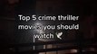 top 5 crime thriller videos #best #thriller #viral #trending