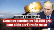 4 nouveaux canons américains PALADIN détruits par l'artillerie russe