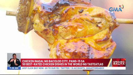 Chicken Inasal ng Bacolod City, pang-15 sa 50 Best-Rated Chicken dishes in the World ng TasteAtlas| UB