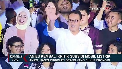 Anies Baswedan Kembali Kritik Subsidi Mobil Listrik: Hanya Dinikmati Orang yang Cukup Ekonomi!