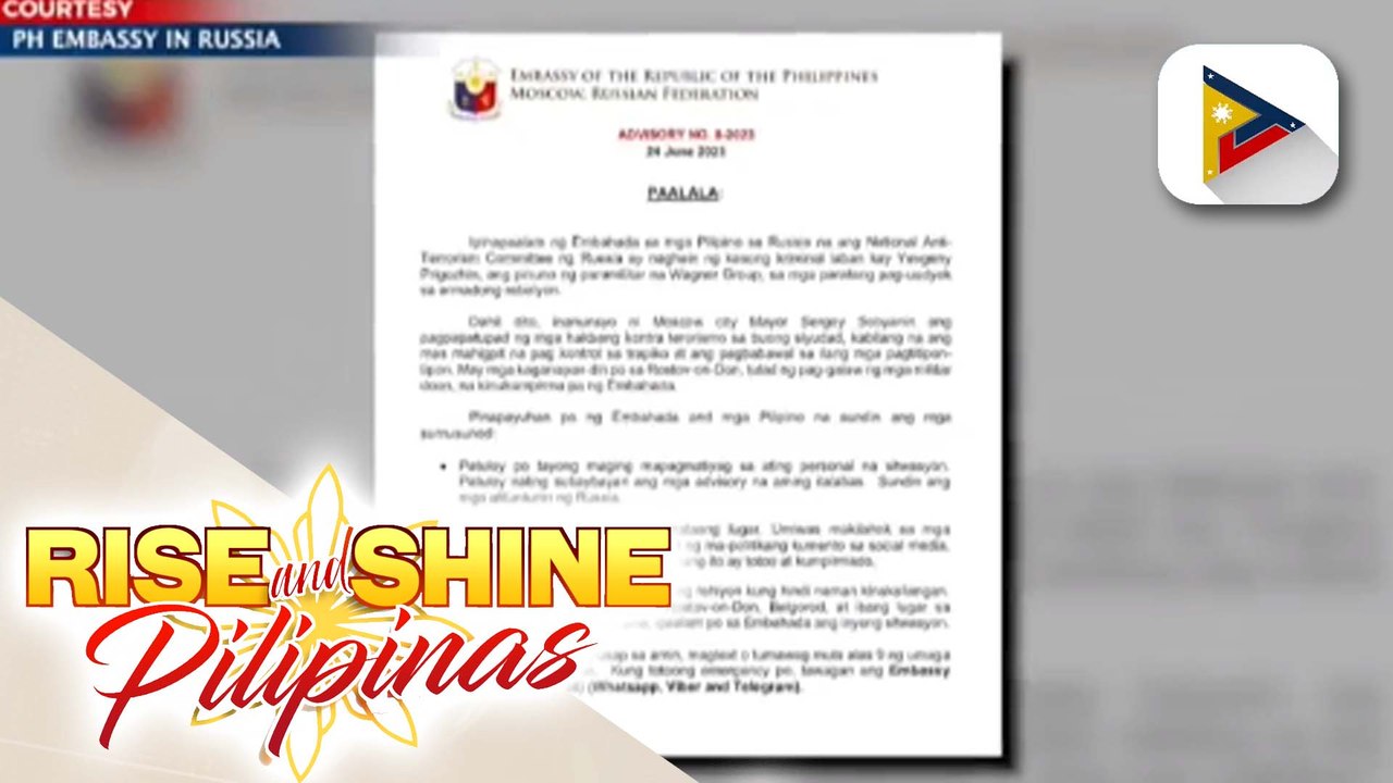 DFA, nag-abiso sa mga Pinoy sa Russia na maging maingat kasunod ng armadong rebelyon ng grupong Wagner