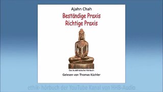 Beständige Praxis - Richtige Praxis - Ajahn Chah