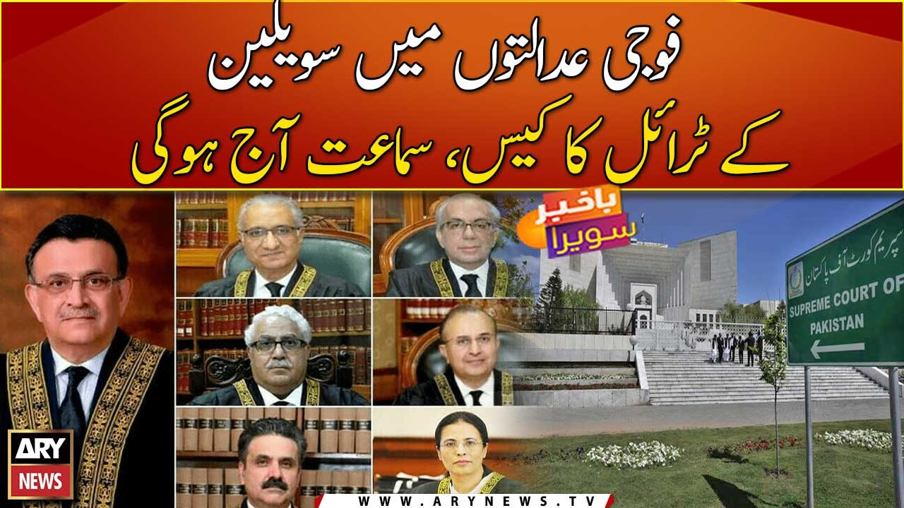 Cases of civilians in military courts will be heard in the Supreme Court today