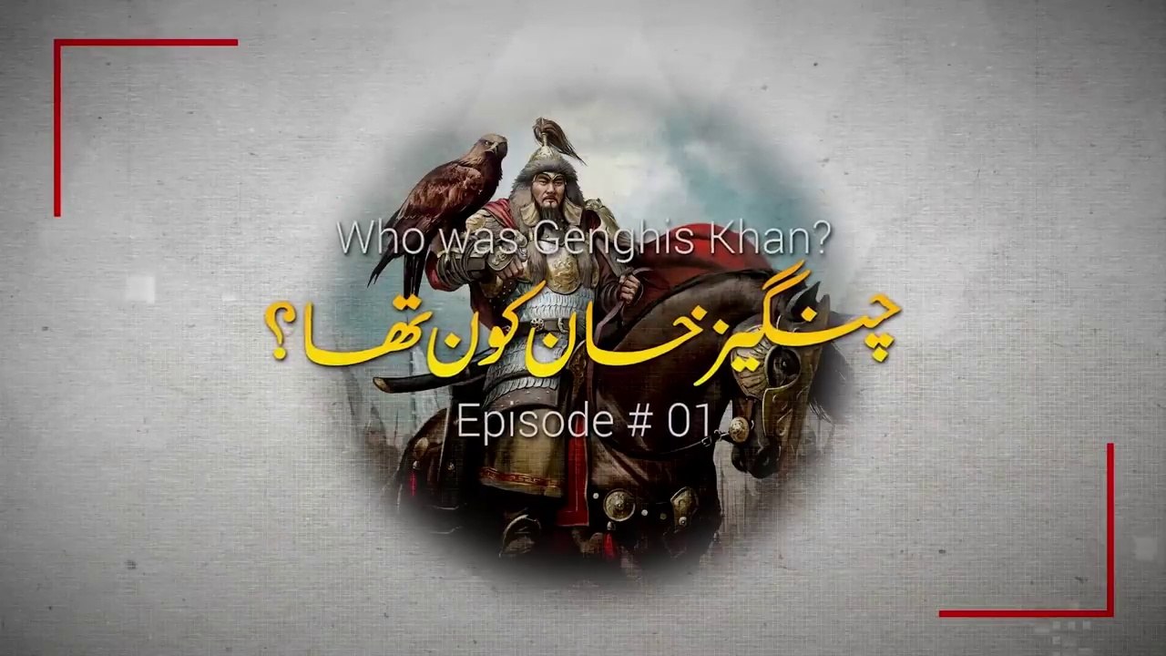 Who was Genghis Khan_ _ Complete Urdu Documentary Film _ Faisal Warraich