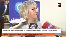 Presentación del torneo de selecciones N° 37 de hockey social club
