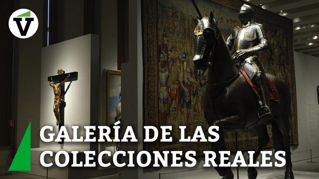 Galería de las Colecciones Reales, cinco siglos de tesoros de Austrias y Borbones