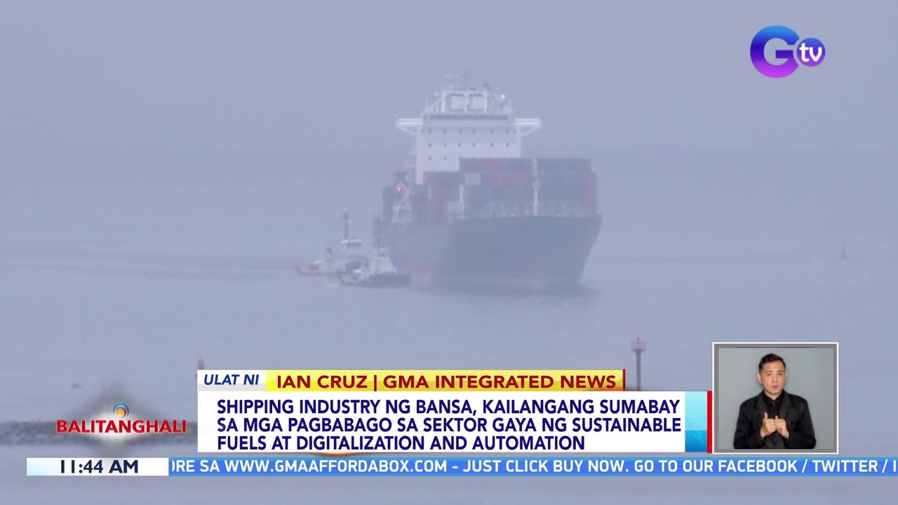 Shipping industry ng bansa, kailangang sumabay sa mga pagbabago sa sektor gaya ng sustainable fuels at digitalization and automation | BT