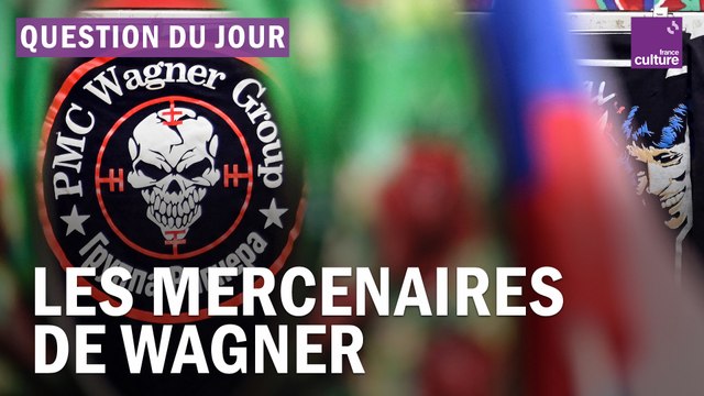 Qui sont les mercenaires du groupe Wagner ?