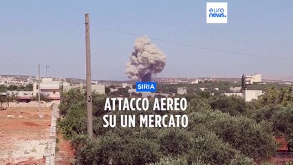 Siria: attacco aereo su un mercato, diversi morti