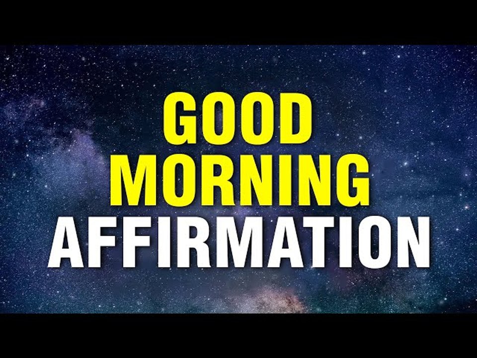 Start Your Morning with Positivity | Morning Affirmations For a Perfect Day | Manifest