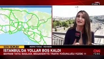 İstanbul'da yollar boş kaldı