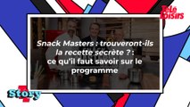 Snack Masters : ce qu'il faut savoir du nouveau programme de M6