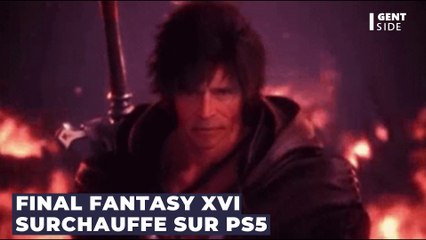 Final Fantasy 16 surchauffe sur PS5