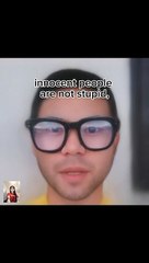 innocent people are not stupid, they just think everyone has a good heart.