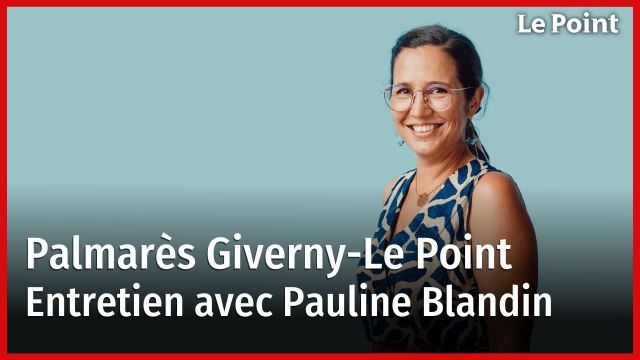 Palmarès Giverny Le Point 2023. Pauline Blandin