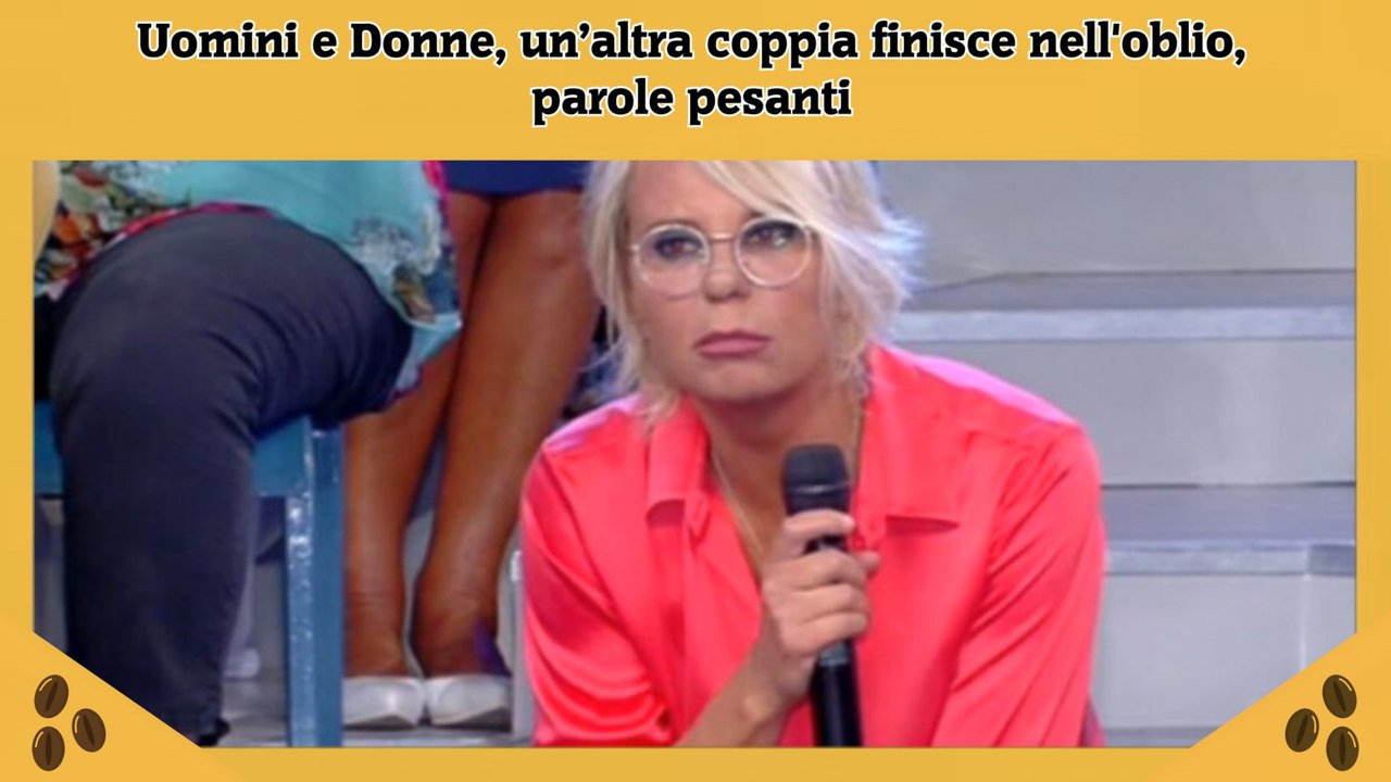 Uomini e Donne, un’altra coppia finisce nell'oblio, parole pesanti
