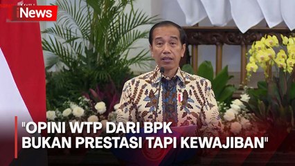 Presiden Jokowi ke Menteri WTP dari BPK Bukan Prestasi, Tapi Kewajiban