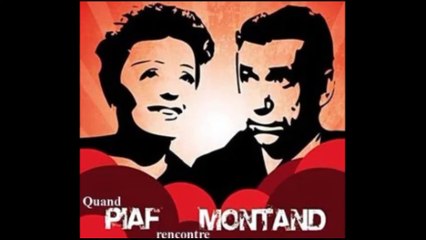 Edith Piaf et Yves Montand  Une histoire d'amour ou d'interêt