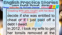 Cheating Wife gets caught with her Boss - English Listening Practice - stories for teenagers