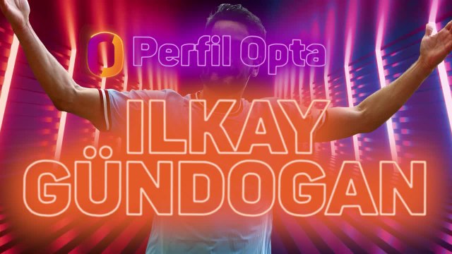 Perfil Opta: Ilkay Gundogan, nuevo refuerzo del Barça