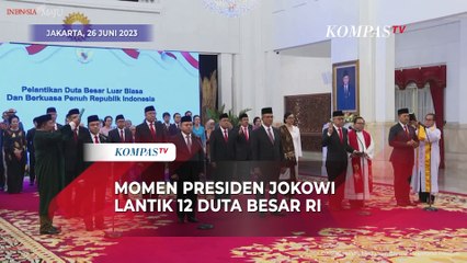 Momen Presiden Jokowi Lantik 12 Duta Besar RI, Ini Daftarnya