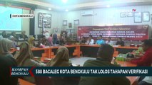 588 Bacaleg Kota Bengkulu Tak Lolos Tahapan Verifikasi