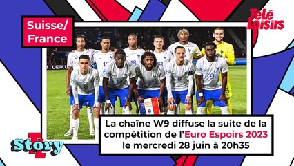 Suisse/France (Euro Espoirs 2023) : ce qu'il faut savoir sur le match