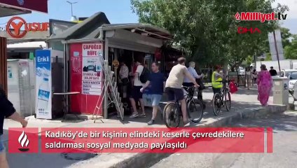 Kadıköy'de iki grup arasında keserli kavga! 