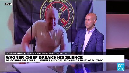 Wagner chief breaks his silence: Prigozhin releases 11-minute audio file on since halting mutiny