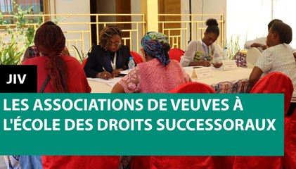 [#Reportage] JIV : les associations de veuves à l'école des droits successoraux