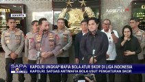 Kapolri Jenderal Listyo Sigit : Satgas Antimafia Bola Usut Pengaturan Skor, Dalam Waktu Dekat...