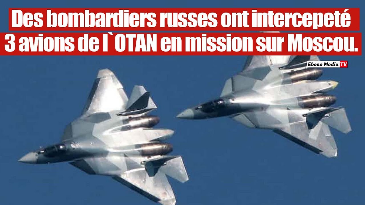 Les Russes ont intercepté des avions de l`OTAN en mission sur Moscou.