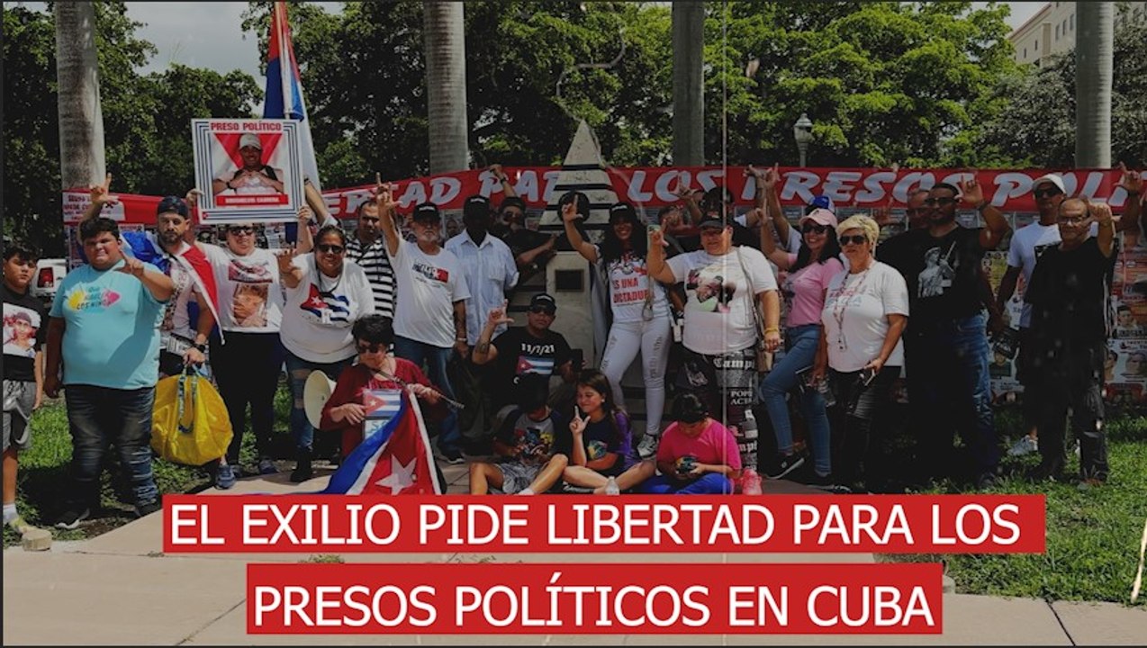 El exilio pide libertad para los presos políticos en Cuba