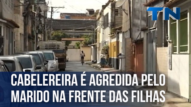Cabelereira é agredida pelo marido na frente das filhas em Vitória