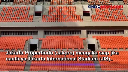 Jakpro Pastikan JIS Siap Digunakan jika Dipilih sebagai Venue Piala Dunia U-17