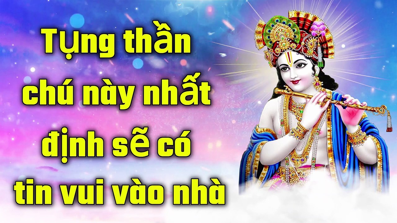 Tụng thần chú này nhất định sẽ có tin vui vào nhà