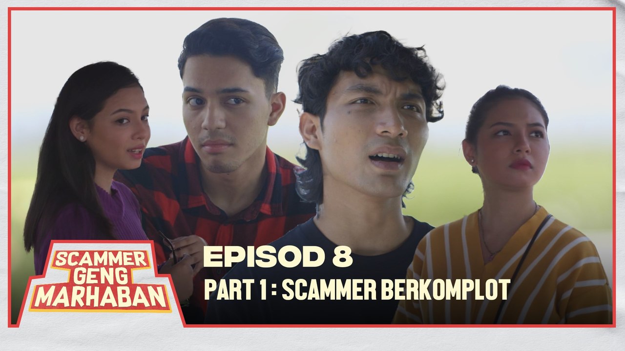 Cubaan Scammer Nak Betulkan Keadaan | Scammer Geng Marhaban | Episod 8 - Part 1