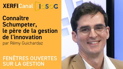 Connaître Schumpeter, le père de la gestion de l'innovation [Rémy Guichardaz]