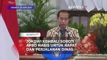 Saat Jokowi Kembali Soroti APBD Habis untuk Rapat dan Perjalanan Dinas