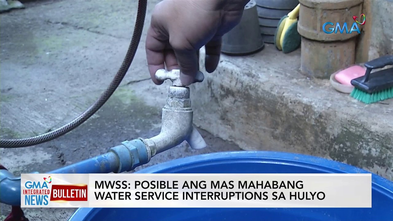 MWSS: posible ang mas mahabang water service interruptions sa Hulyo | GMA Integrated News Bulletin