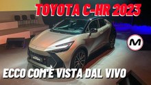 TOYOTA C-HR 2023 | Ecco com’è vista dal vivo