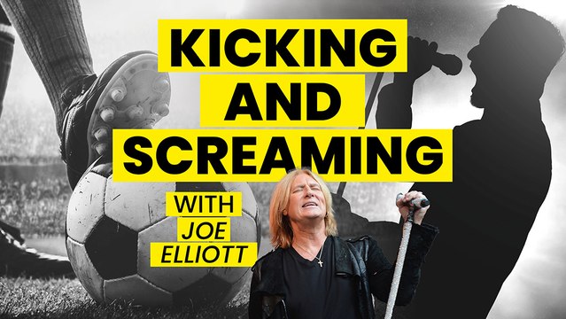 Kicking and Screaming music show with Def Leppard frontman Joe Elliott