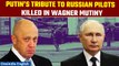 Russia-Ukraine war: Putin confirms Russian pilots killed in Wagner mutiny | Oneindia News